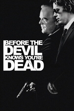 Before the Devil Knows You’re Dead