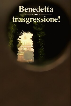Benedetta trasgressione!