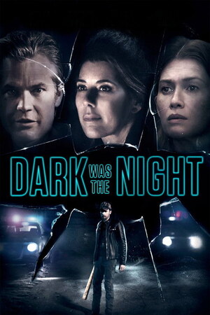Dark Was The Night