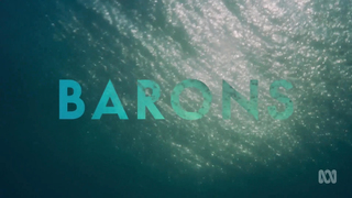 Catherine Van-Davies, Sophia Forrest, Karina Banno, Jillian Nguyen, Lily Stewart, Vivienne Awosoga - Barons s01e01-07 (2022)